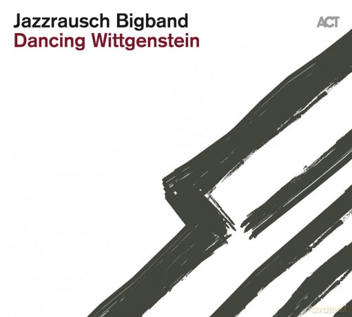Jazzrausch Bigband: Dancing Wittgenstein [Winyl]