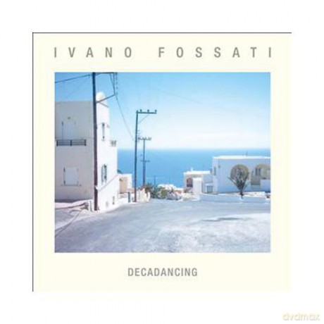 Ivano Fossati: Decadancing [Winyl]