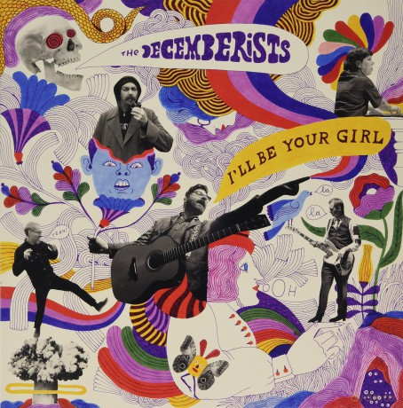 The Decemberists: Decemberists, The - I'Ll Be Your Girl [Winyl]