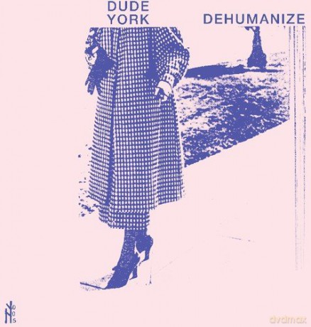 Dude York: Dehumanize [Winyl]