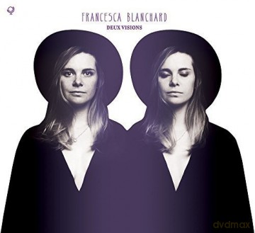 Francesca Blanchard: Deux Visions [Winyl]
