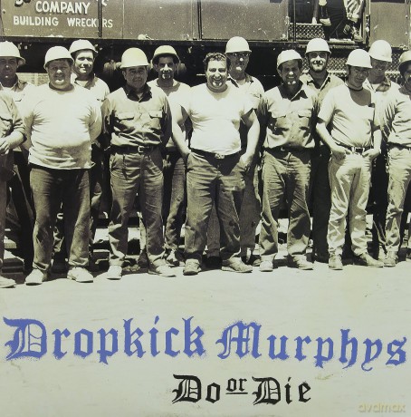 Dropkick Murphys: Do Or Die [Winyl]