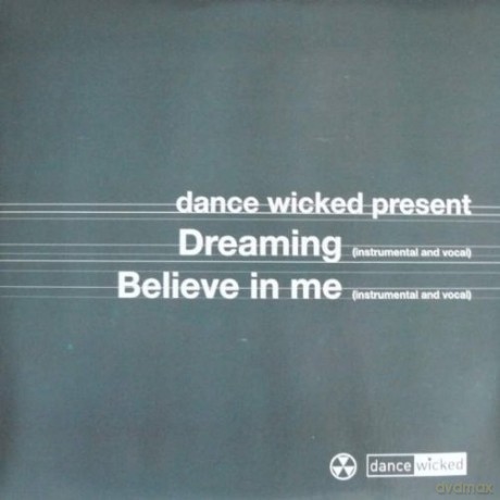 Dance Wicked: Dreeaming/Believe In Me [2xWinyl]
