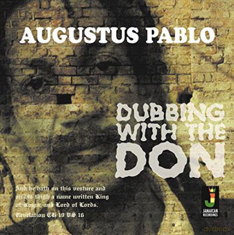 Augustus Pablo: Dubbing With The Don [Winyl]