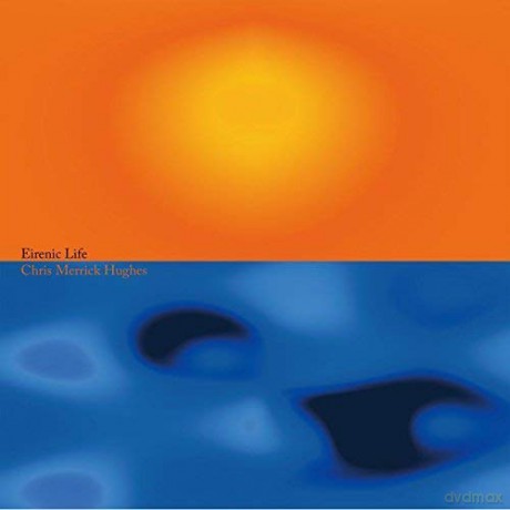 Chris Merrick Hughes: Eirenic Life [Winyl]