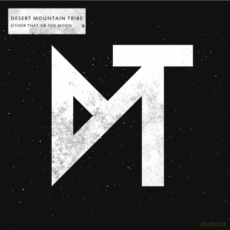 Desert Mountain Tribe: Either That Or The Moon [Winyl]