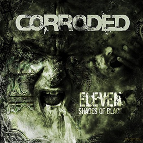 Corroded: Eleven'shades Of Black [Winyl]