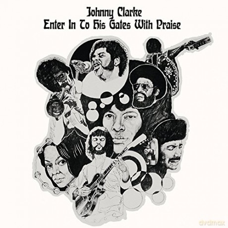Johnny Clarke: Enter Into His Gate Of Praise [Winyl]