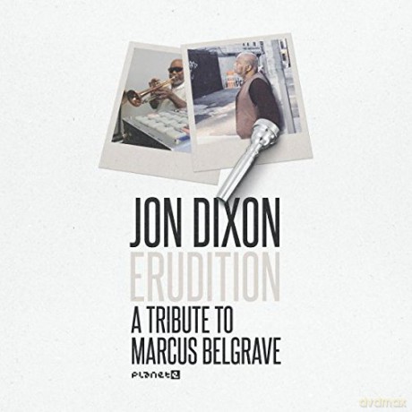 Jon Dixon: Erudition A Tribure To Marcus [Winyl]