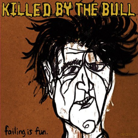 Killed by The Bull: Failing Is Fun [Winyl]