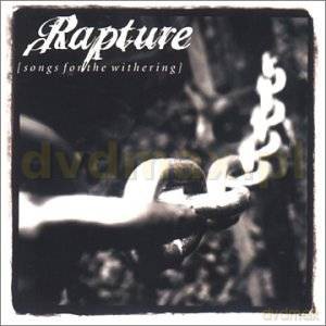 Rapture: Songs Of The Withering [CD]