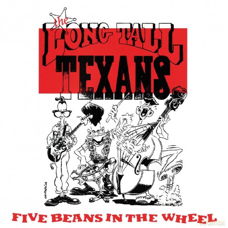 Long Tall Texans: Five Beans In A Wheel [2xWinyl]