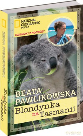 Blondynka na Tasmanii - Beata Pawlikowska [KSIĄŻKA]