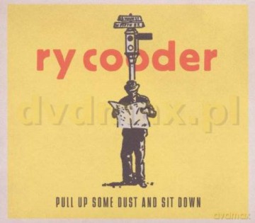 Ry Cooder: Pull Up Some Dust And Sit Down (digipack) [CD]