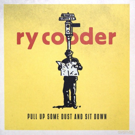 Ry Cooder: Pull Up Some Dust And Sit Down [2xWinyl]
