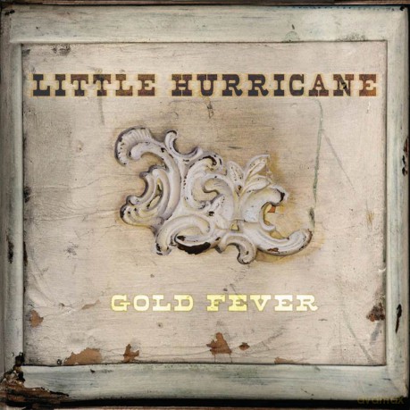 Little Hurricane: Gold Fever [Winyl]