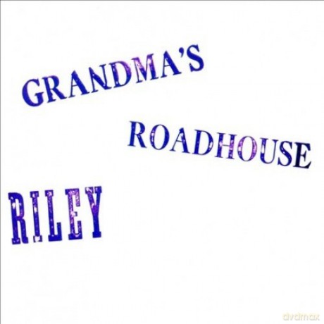 Riley: Grandmas Roadhouse [Winyl]