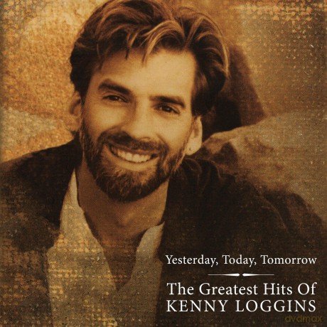 Kenny Loggins: Greatest Hits - Yesterday Today & Tomorrow [Winyl]