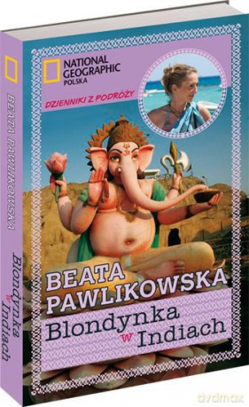 Blondynka w Indiach - Beata Pawlikowska [KSIĄŻKA]