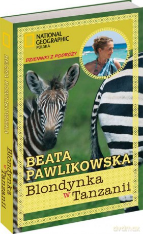 Blondynka w Tanzanii - Beata Pawlikowska [KSIĄŻKA]