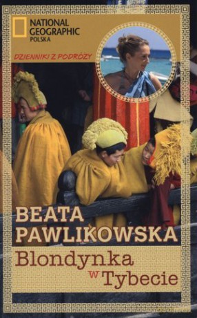 Blondynka w Tybecie - Beata Pawlikowska [KSIĄŻKA]