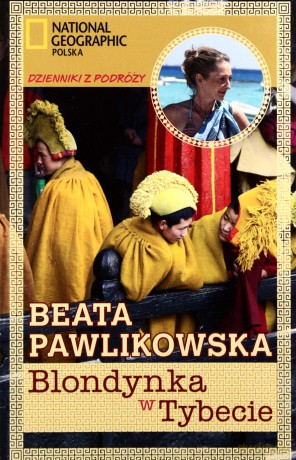 Blondynka w Tybecie - Beata Pawlikowska [KSIĄŻKA]