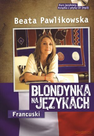 Blondynka na językach: Francuski - Beata Pawlikowska [KSIĄŻKA]+[CD]