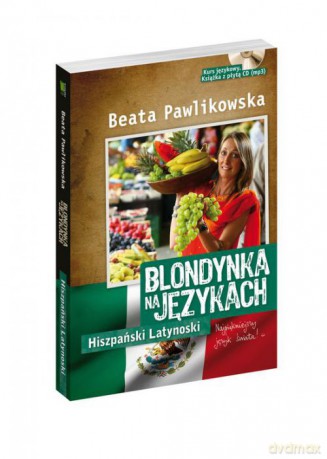 Blondynka na językach: Hiszpański latynoski - Beata Pawlikowska [KSIĄŻKA]+[CD]