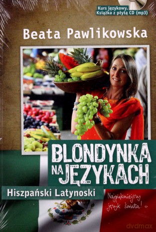 Blondynka na językach: Hiszpański latynoski - Beata Pawlikowska [KSIĄŻKA]+[CD]