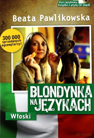 Blondynka na językach: Włoski - Beata Pawlikowska [KSIĄŻKA]+[CD]