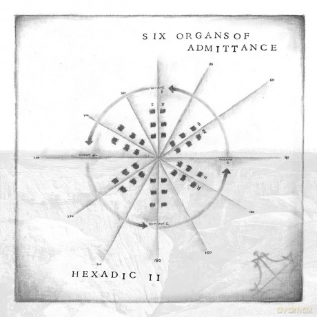 Six Organs of Admittance: Hexadic II [Winyl]