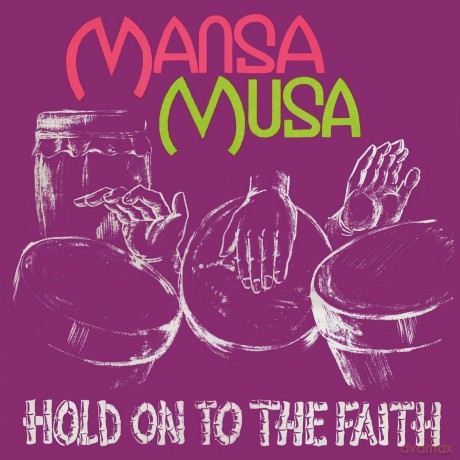 Mansa Musa: Hold On To The Faith [Winyl]