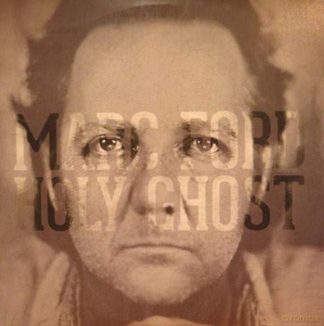 Marc Ford: Holy Ghost [Winyl]