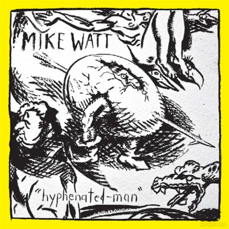 Mike Watt: Hyphenated-Man [Winyl]