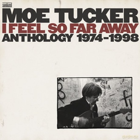 Moe Tucker: I Feel'so Far Away [3xWinyl]
