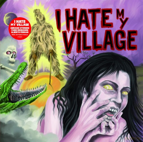 I Hate My Village: I Hate My Village [Winyl]