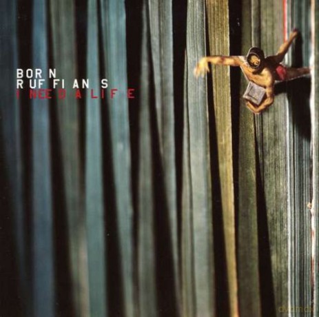Born Ruffians: I Need a Life [Winyl]