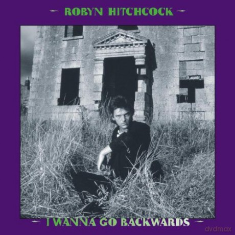 Robyn Hitchcock: I Wanna Go Backwards [8xWinyl]