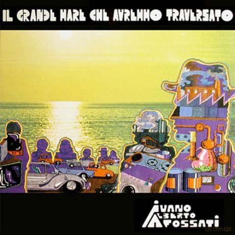 Ivano Alberto Fossati: Il Grande Mare Che Avremmo Traversato [Winyl]
