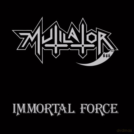 Mutilator: Immortal Force [CD]