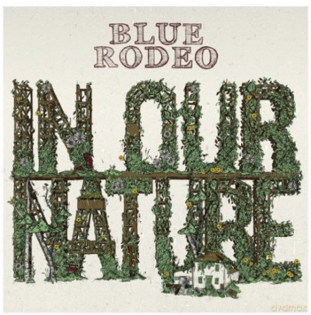 Blue Rodeo: In Our Nature [Winyl]