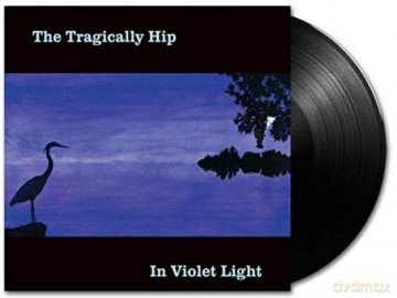 Tragically Hip: In Violet Light [2xWinyl]