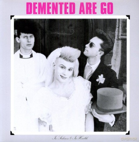 Demented Are Go: In'sickness And In Health [Winyl]