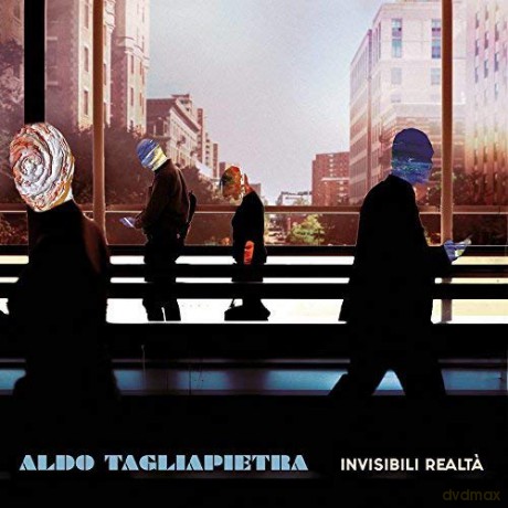 Aldo Tagliapietra: Invisibili Realta' [CD]