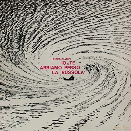 Piero Ciampi: Io E Te Abbiamo Perso La Bussola [Winyl]