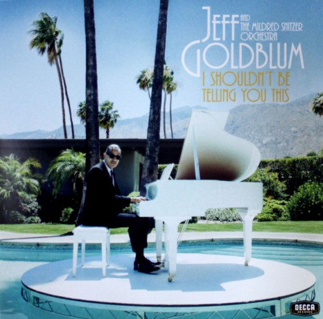 Jeff Goldblum: I'shouldn't Be Telling You [Winyl]