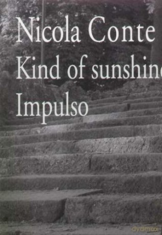 Nicola Conte: Kind Of'sunshine/Impulso [Winyl]