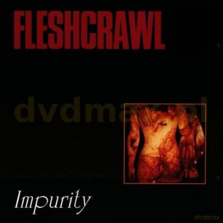 Fleshcrawl: Impurity [CD]