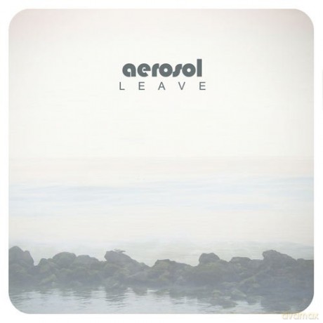 Aerosol: Leave [Winyl]