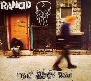 Rancid: Life Won't Wait [2xWinyl]